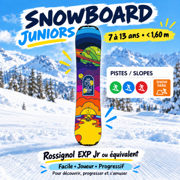 Snowboard Juniors – 7 à 13 ans – < 1,60 m
